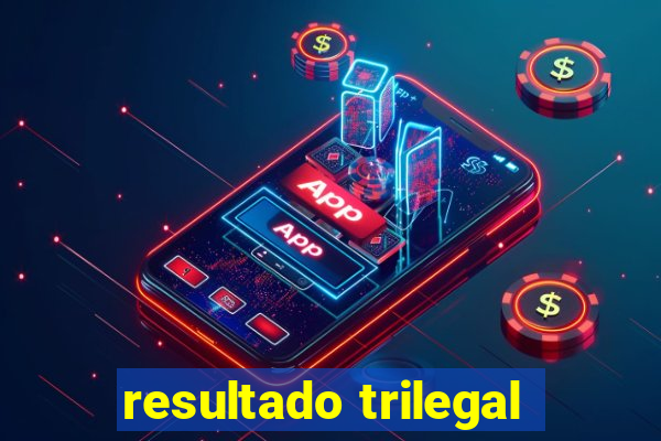 resultado trilegal